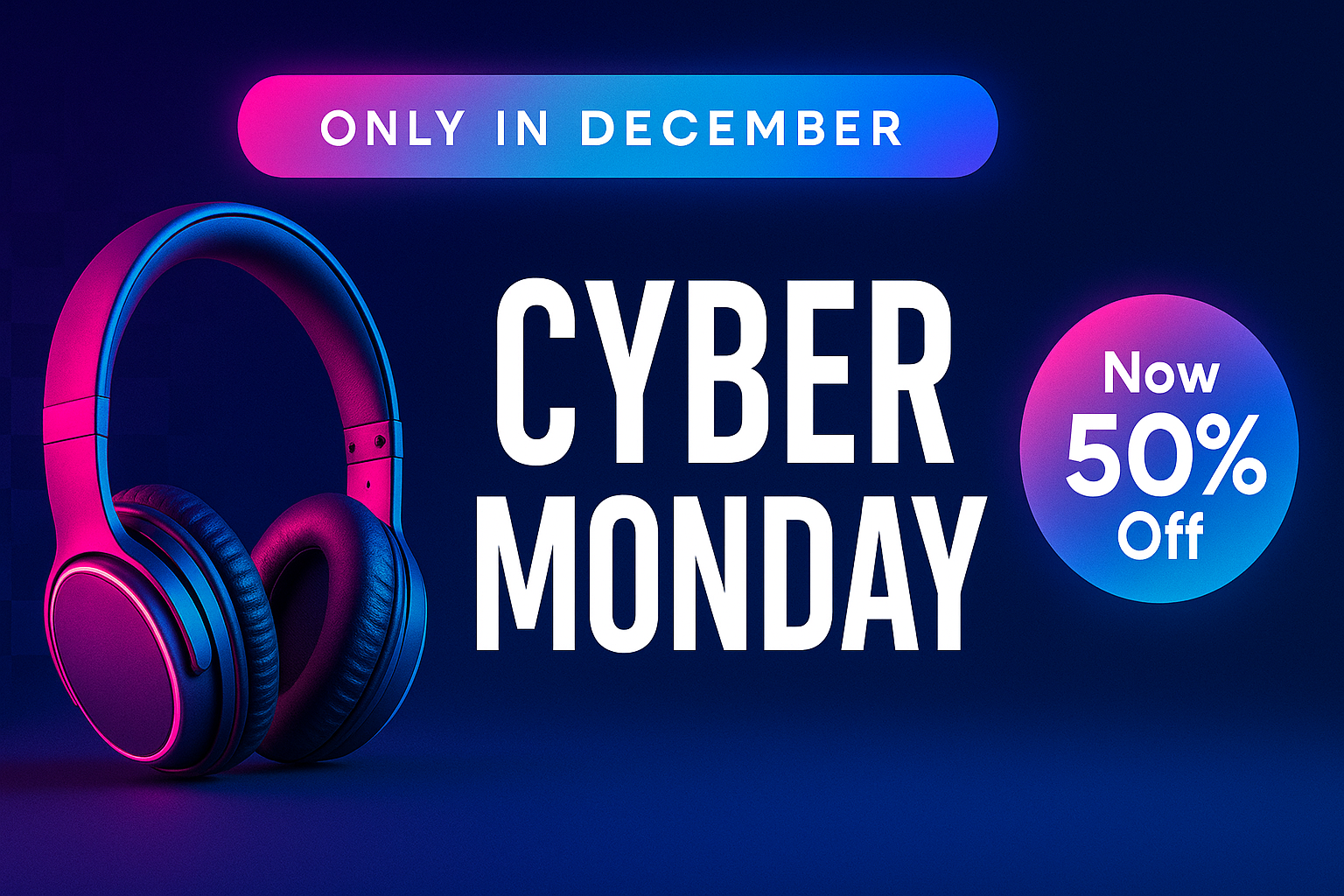 Modern Cyber Monday ad with neon headphones and 50% off badge
